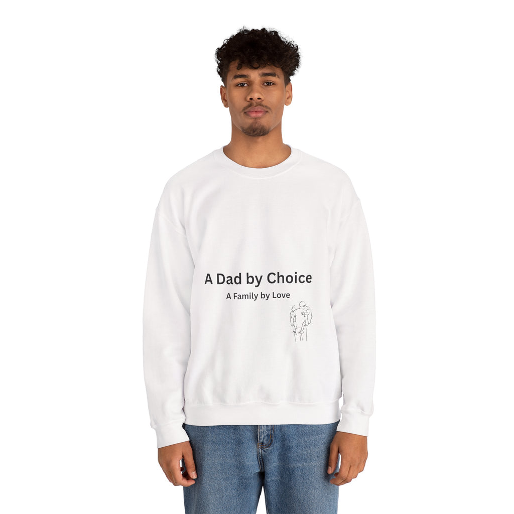 Dad By Choice Sweatshirt