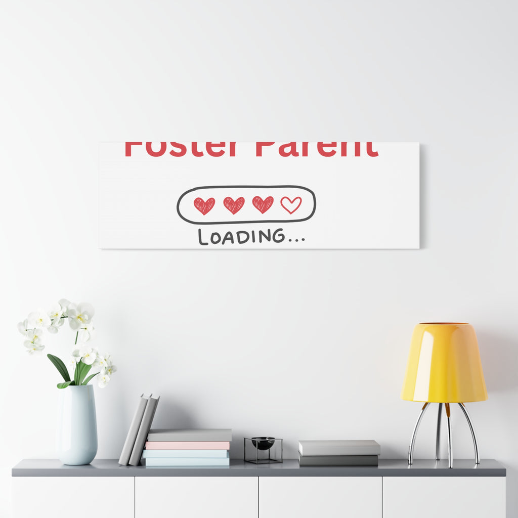 Foster Parent Loading Matte Canvas, Stretched, 1.25"