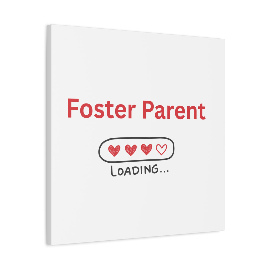 Foster Parent Loading Matte Canvas, Stretched, 1.25"