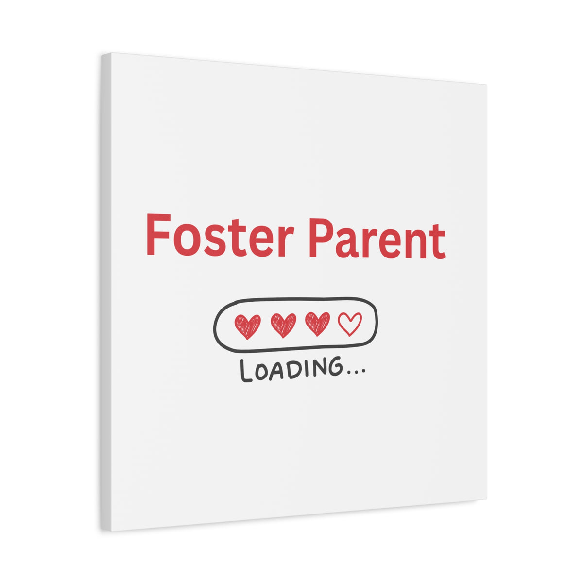Foster Parent Loading Matte Canvas, Stretched, 1.25"