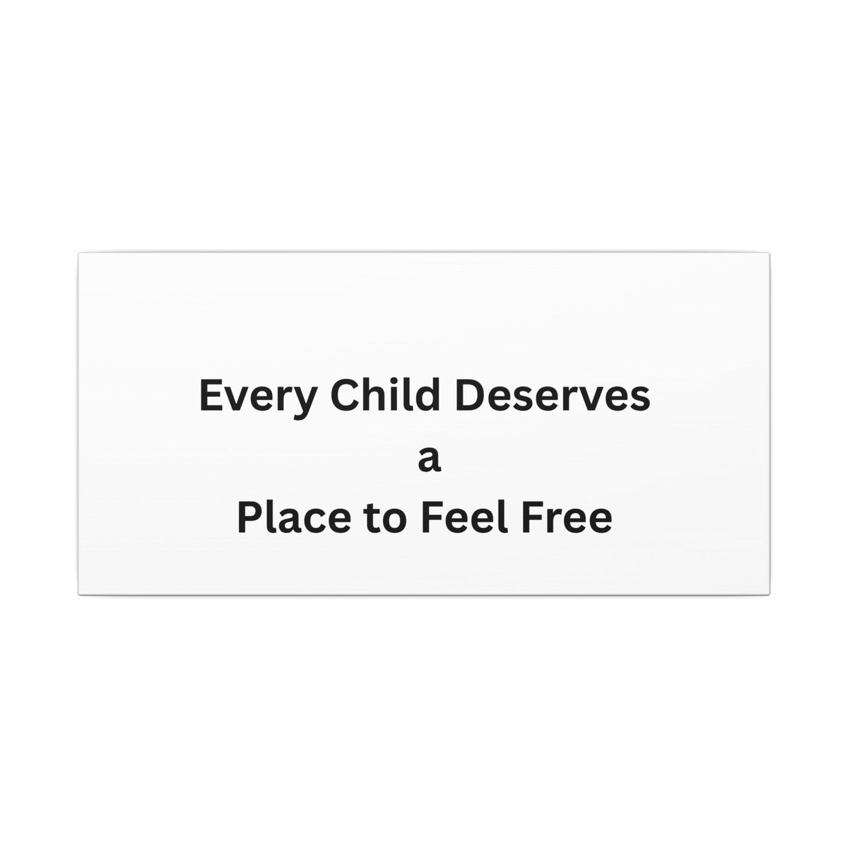 Every Child- Matte Canvas, Stretched, 0.75" (Multi-Size)