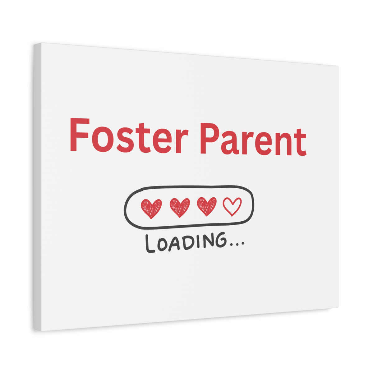 Foster Parent Loading Matte Canvas, Stretched, 1.25"