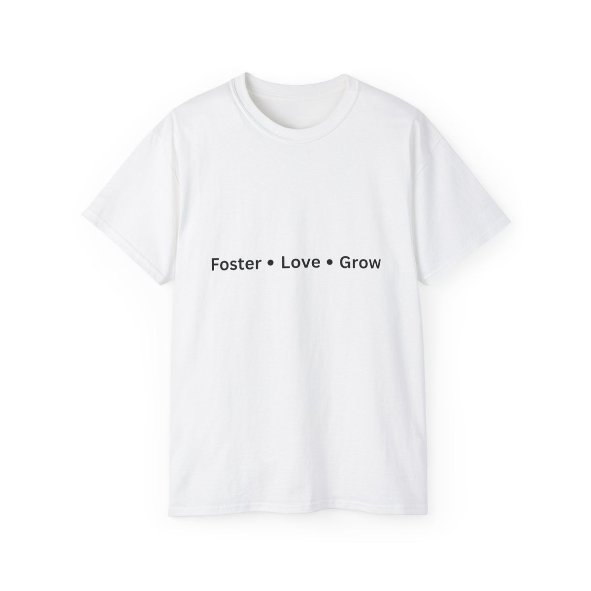 Foster Love Grow Unisex Ultra Cotton Tee