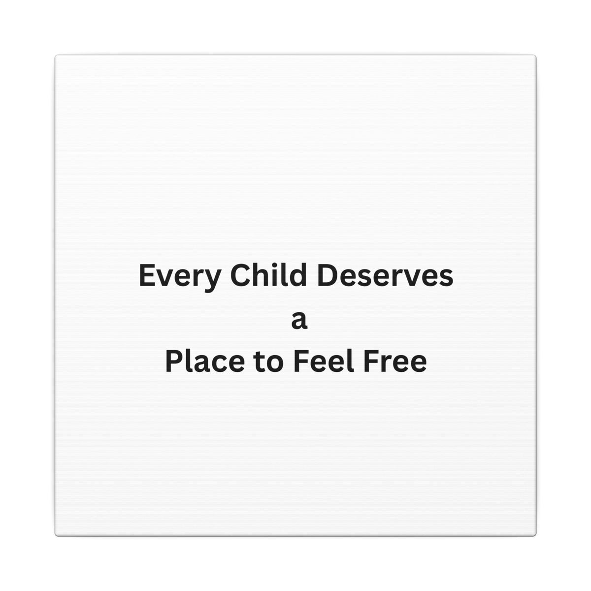 Every Child- Matte Canvas, Stretched, 0.75" (Multi-Size)