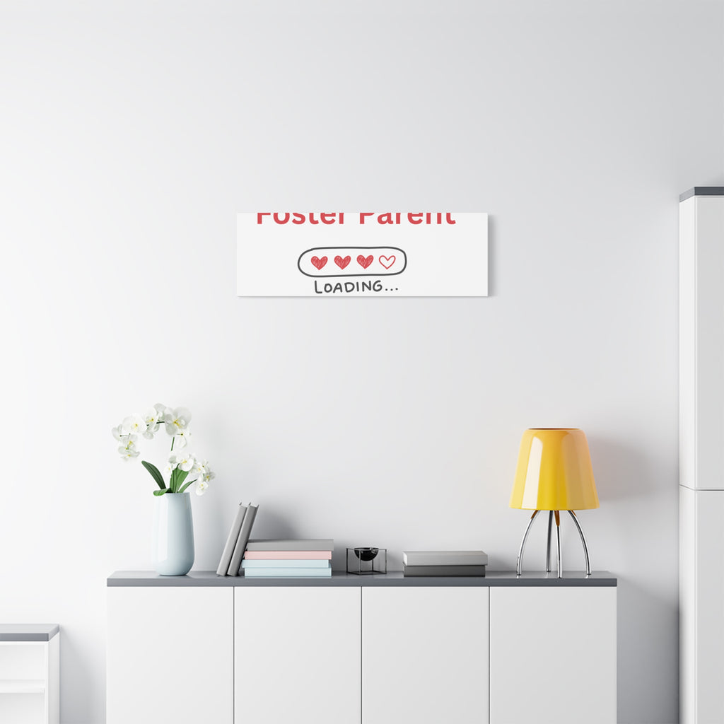 Foster Parent Loading Matte Canvas, Stretched, 1.25"