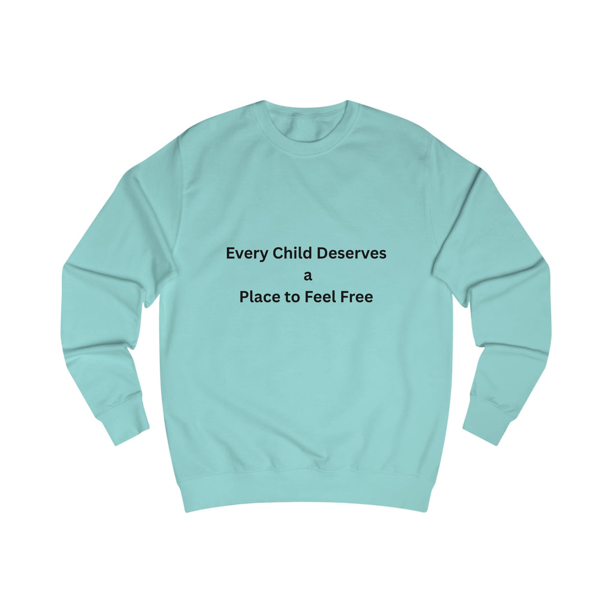Every Child Sweatshirt