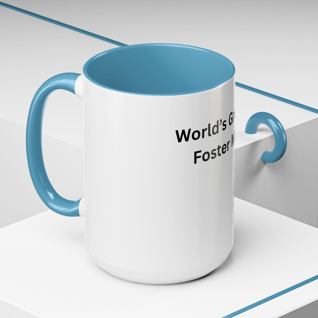 World's Greatest Foster Mom Mug – Foster Mom Gift Idea, Foster Care Coffee Mug (11oz, 15oz)