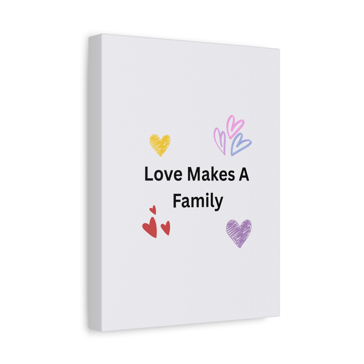 Love Makes A Family Matte Canvas,  1.25"