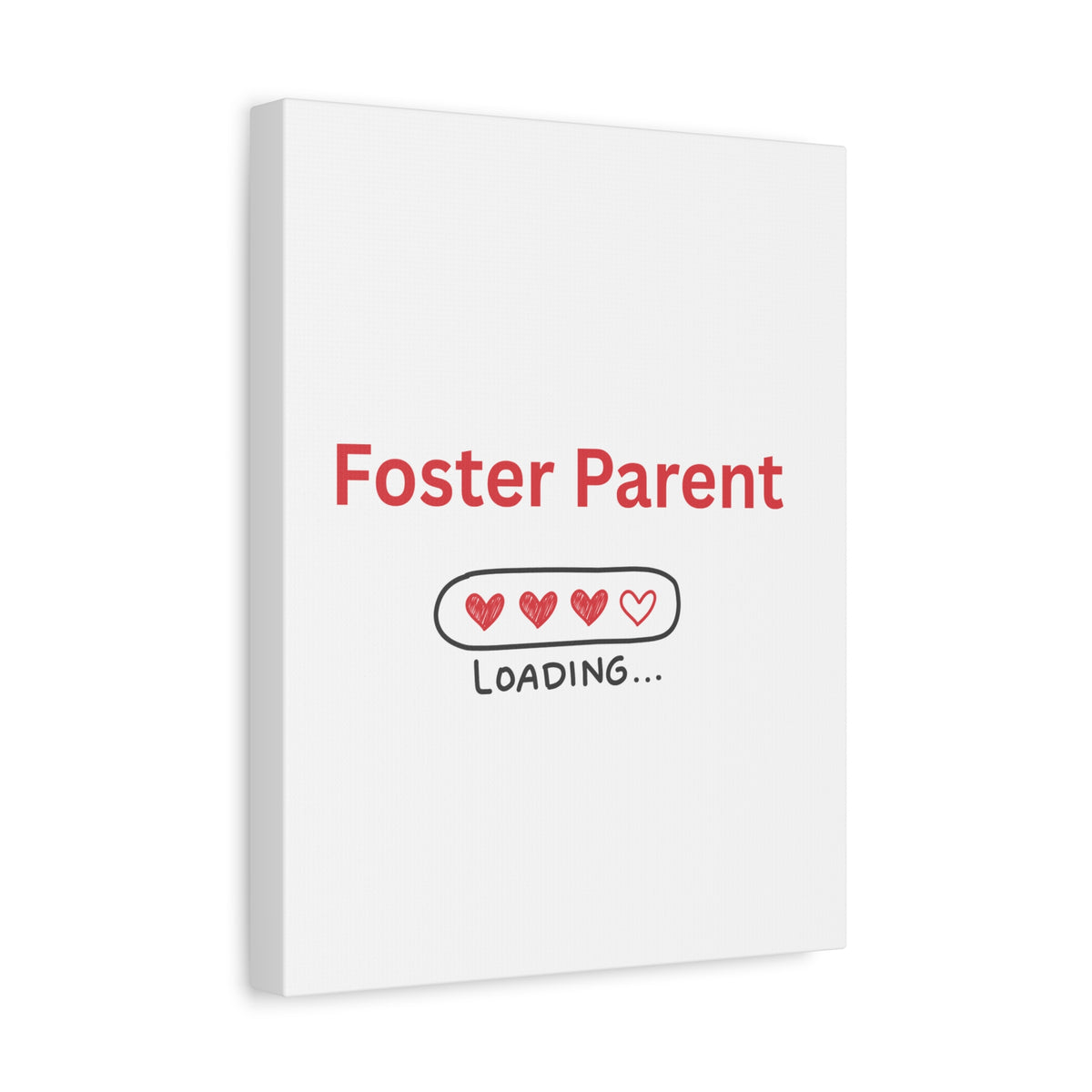 Foster Parent Loading Matte Canvas, Stretched, 1.25"
