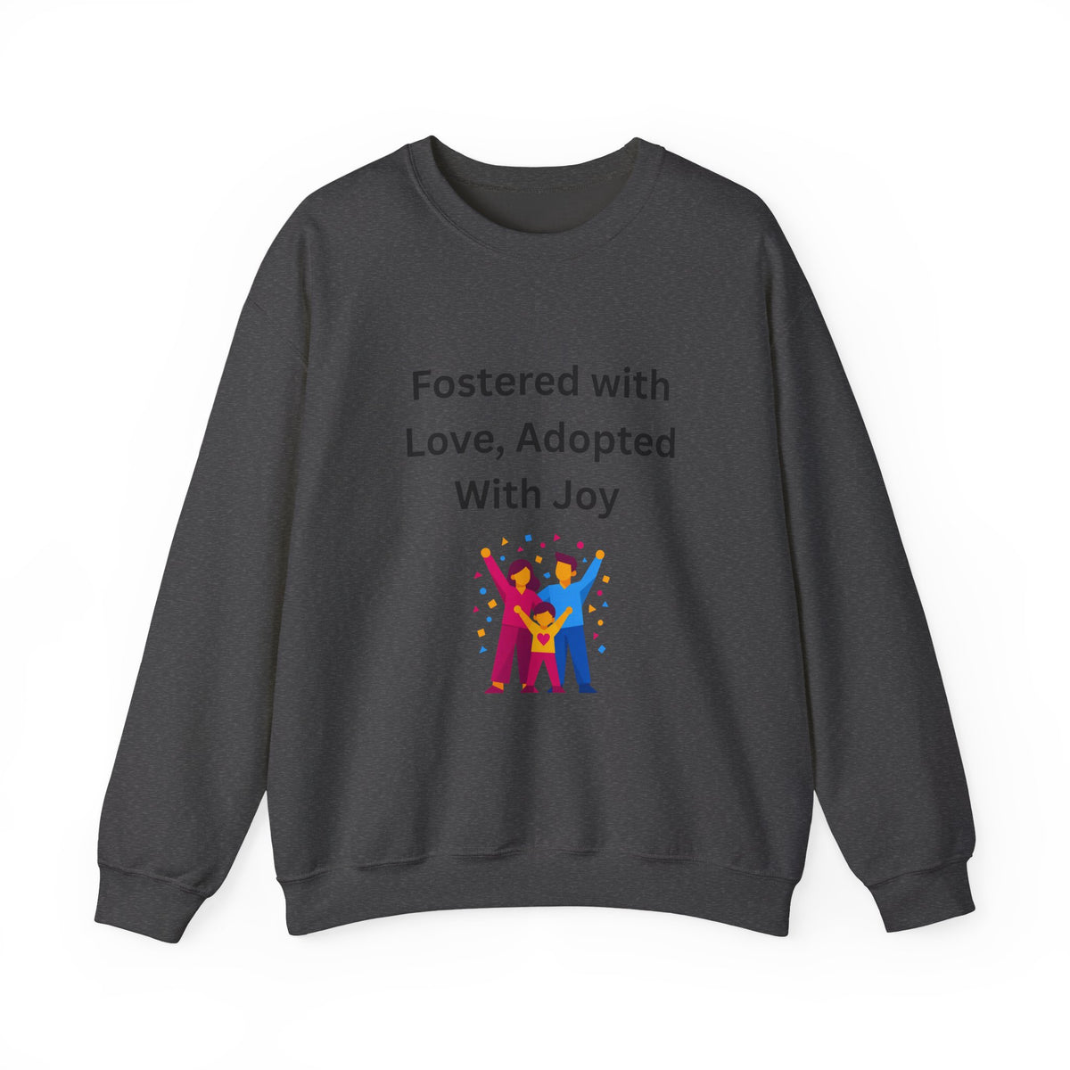 Fostered with Love Sweatshirt