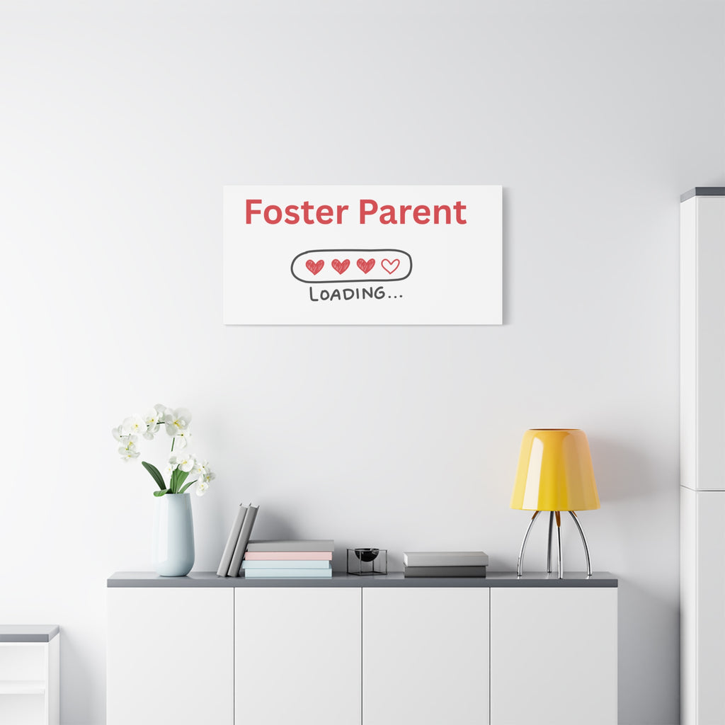 Foster Parent Loading Matte Canvas, Stretched, 1.25"