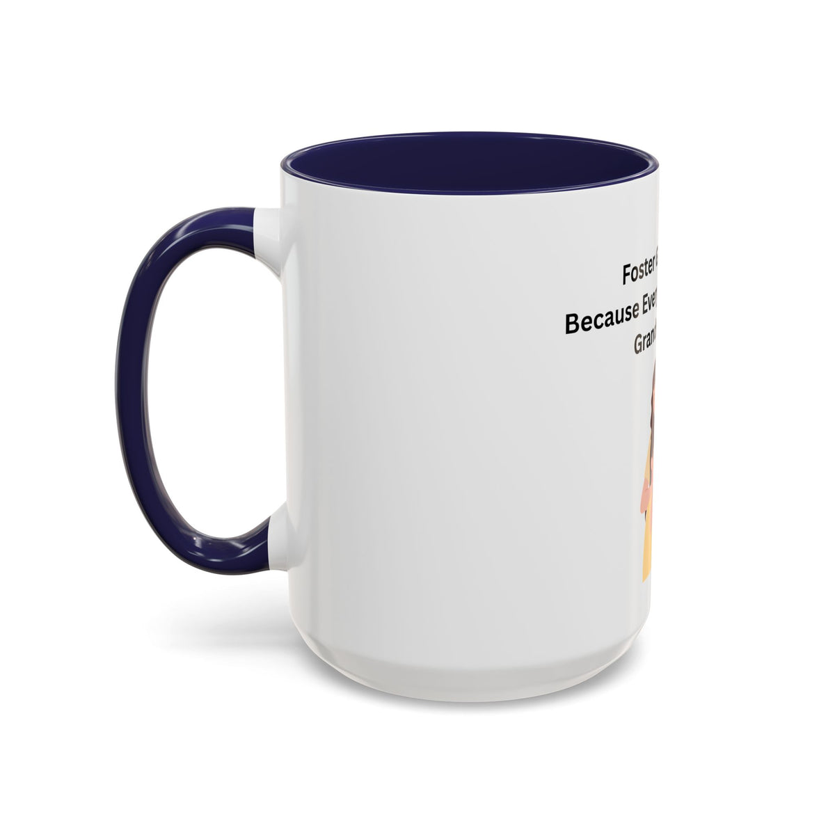 Grandma Coffee Mug – Foster Grandparent Gift, Foster Care Family Mug (11oz, 15oz)