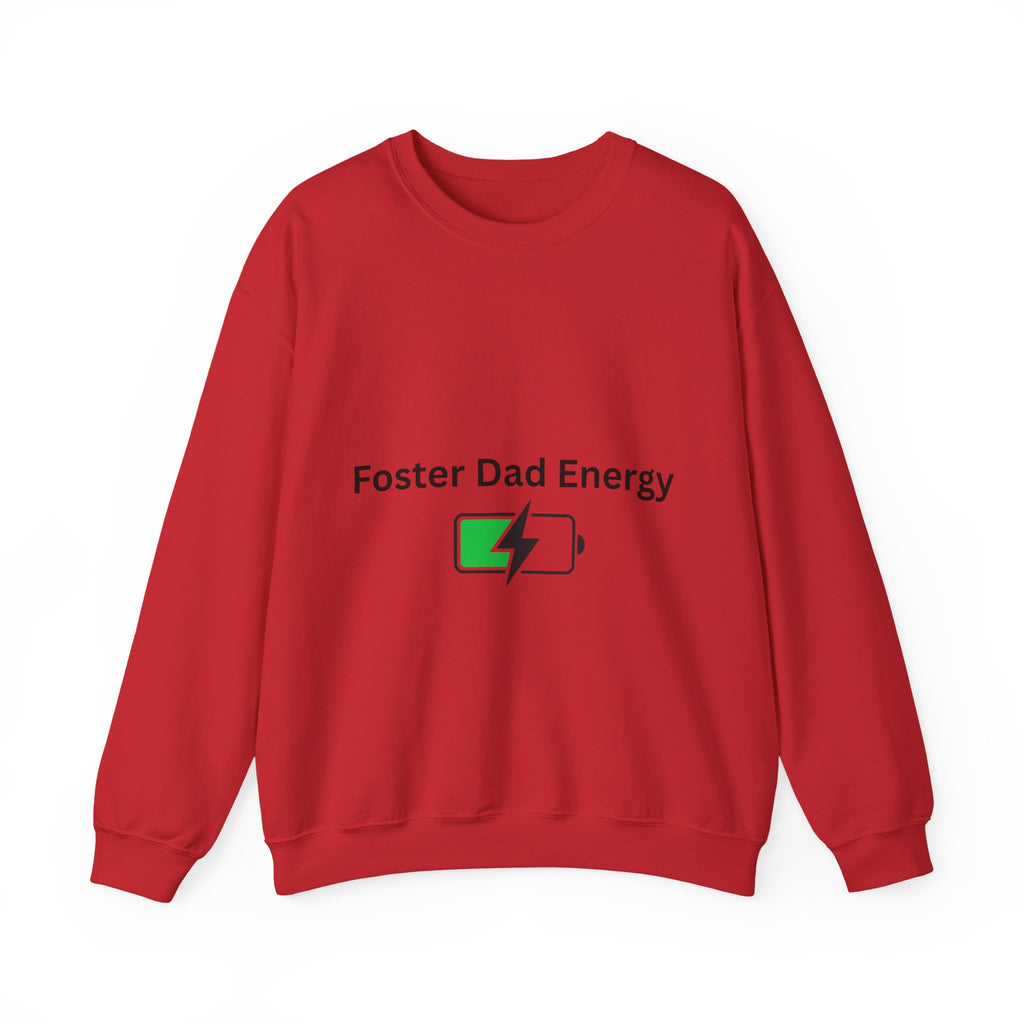 Foster Dad Energy Sweatshirt