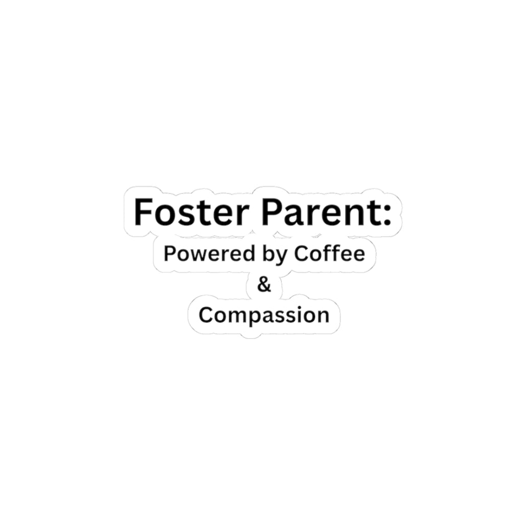 Foster Parent Powered Kiss-Cut Stickers