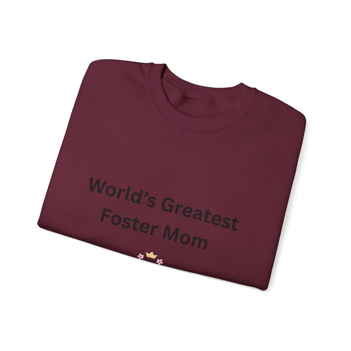 Greatest Foster Mom Sweatshirt