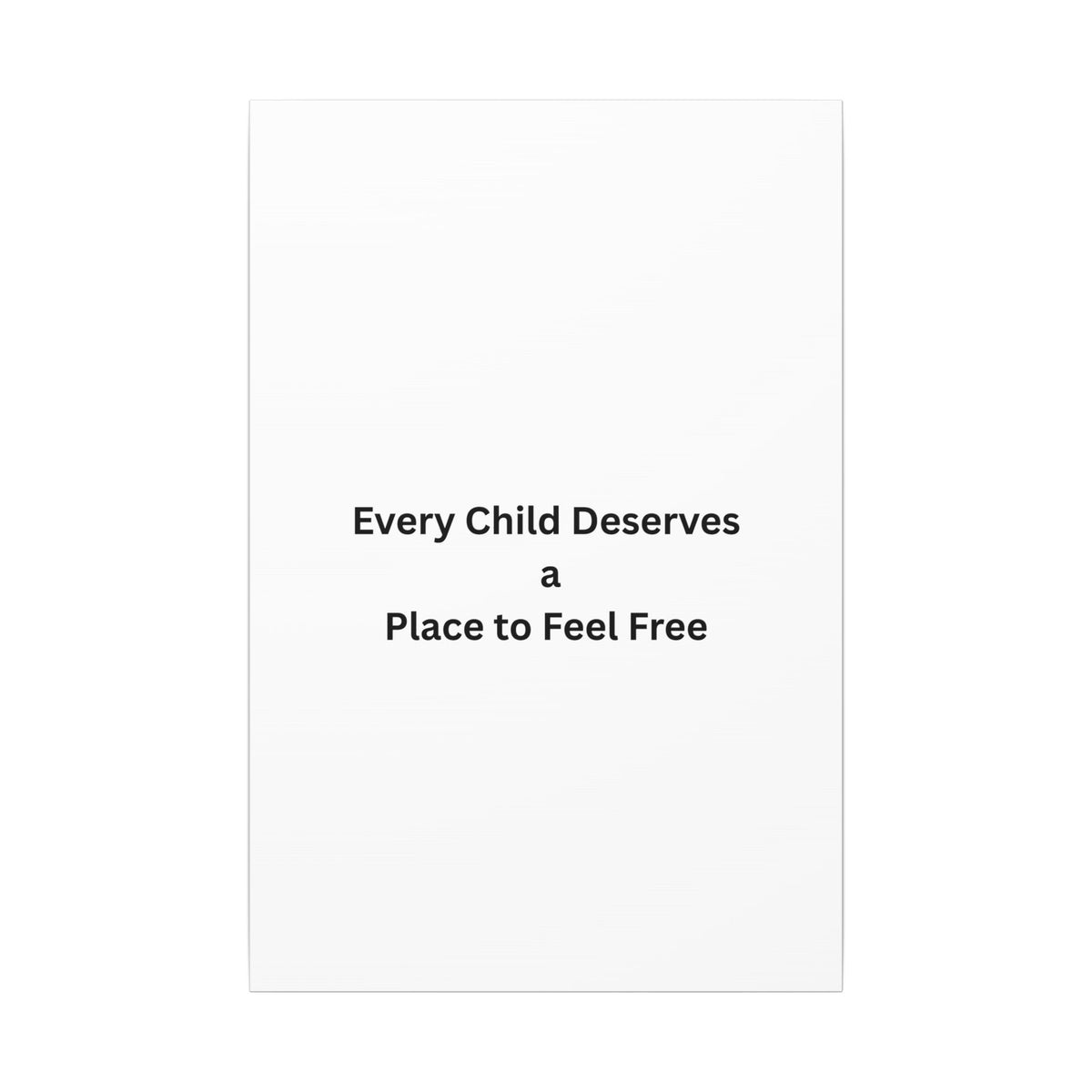 Every Child- Matte Canvas, Stretched, 0.75" (Multi-Size)