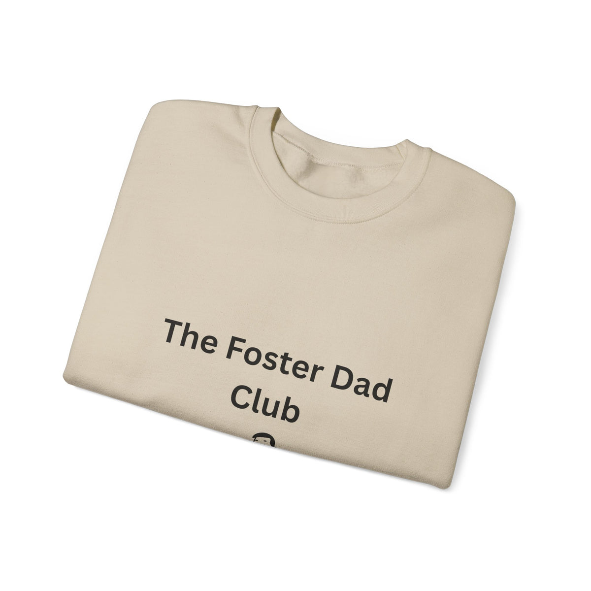 Foster Dad Club Sweatshirt