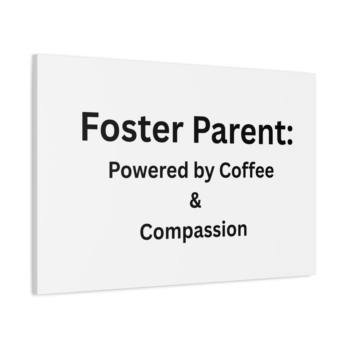 Foster Parents Powered Matte Canvas, Stretched, 1.25"