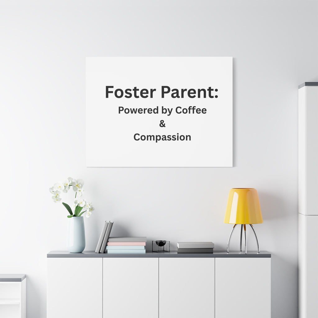 Foster Parents Powered Matte Canvas, Stretched, 1.25"