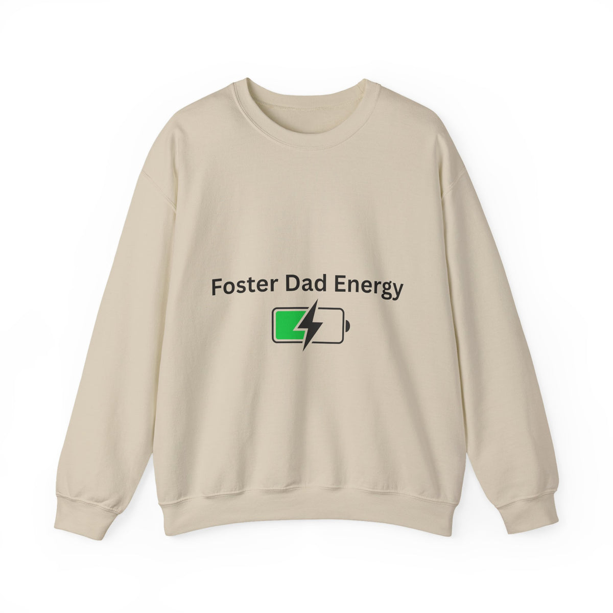 Foster Dad Energy Sweatshirt