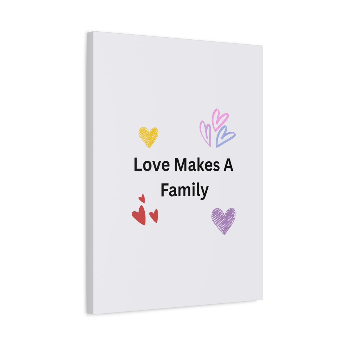 Love Makes A Family Matte Canvas,  1.25"