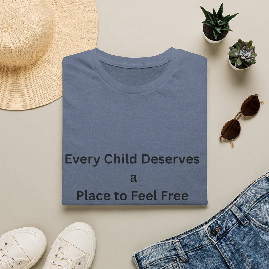 Every Child Deserves a Place to Feel Free Tee