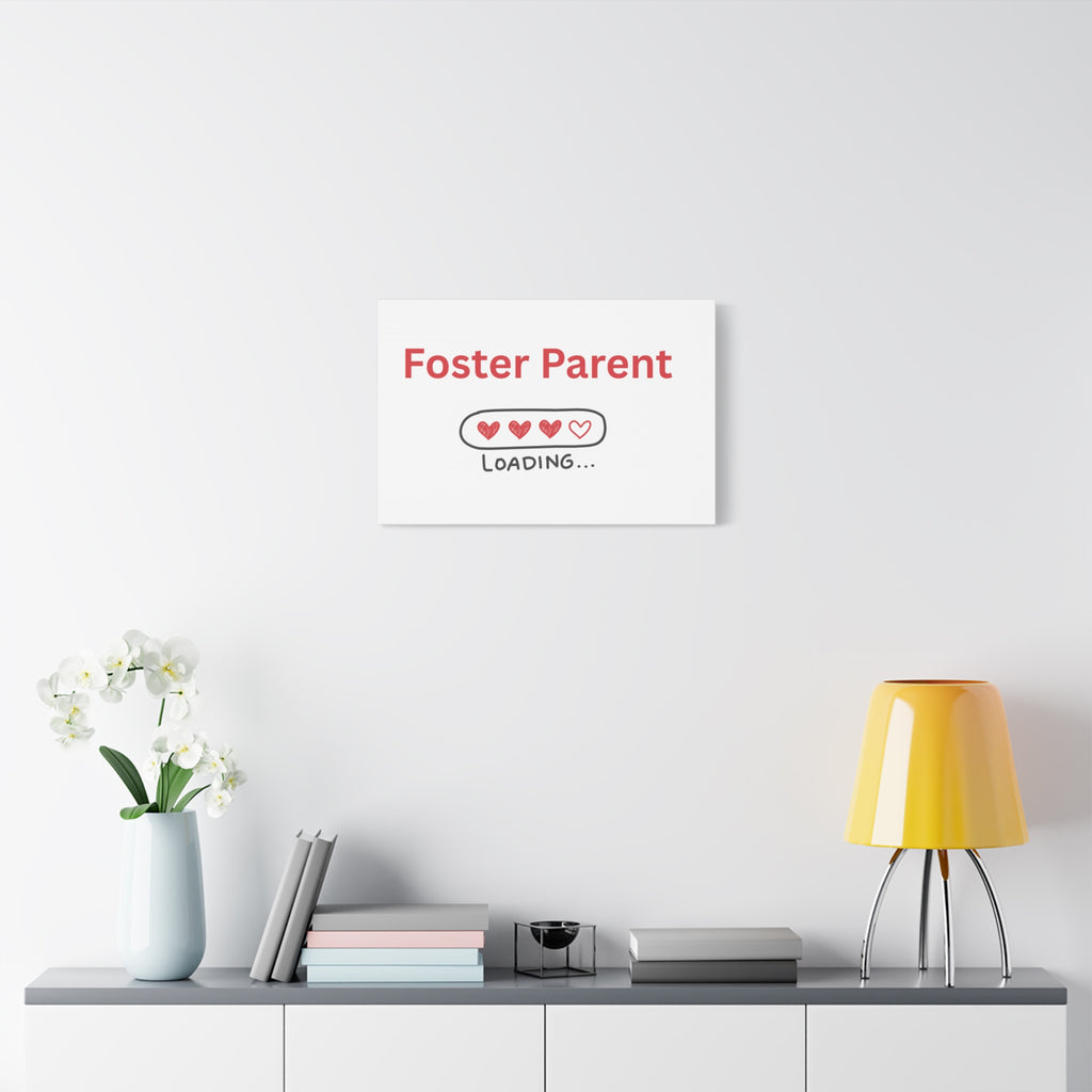 Foster Parent Loading Matte Canvas, Stretched, 1.25"