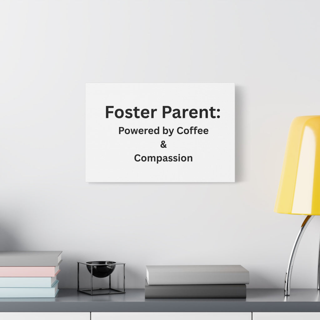 Foster Parents Powered Matte Canvas, Stretched, 1.25"