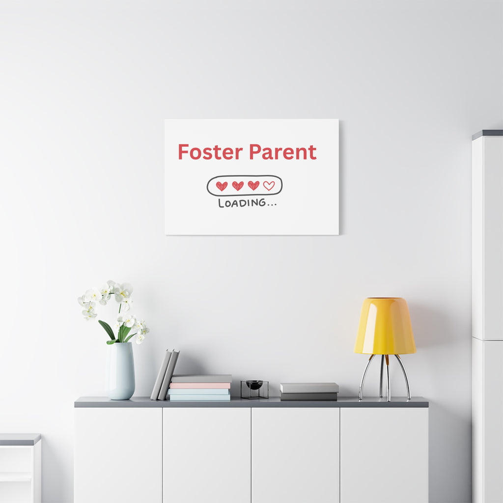 Foster Parent Loading Matte Canvas, Stretched, 1.25"