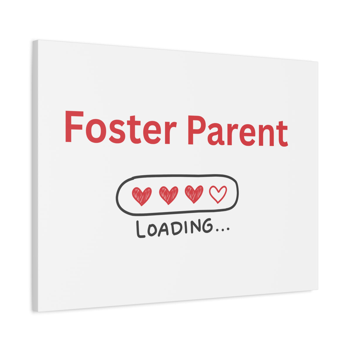 Foster Parent Loading Matte Canvas, Stretched, 1.25"