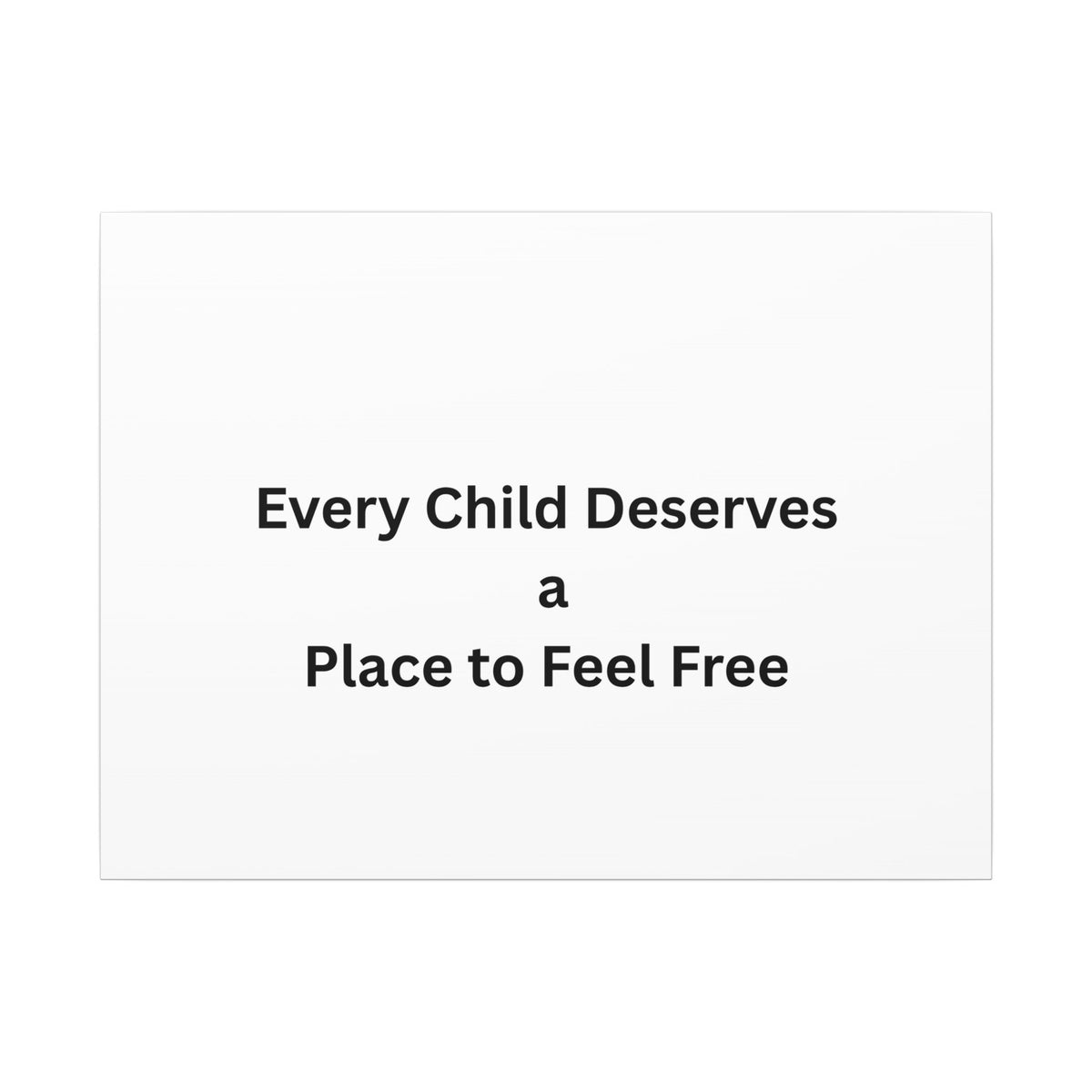 Every Child- Matte Canvas, Stretched, 0.75" (Multi-Size)