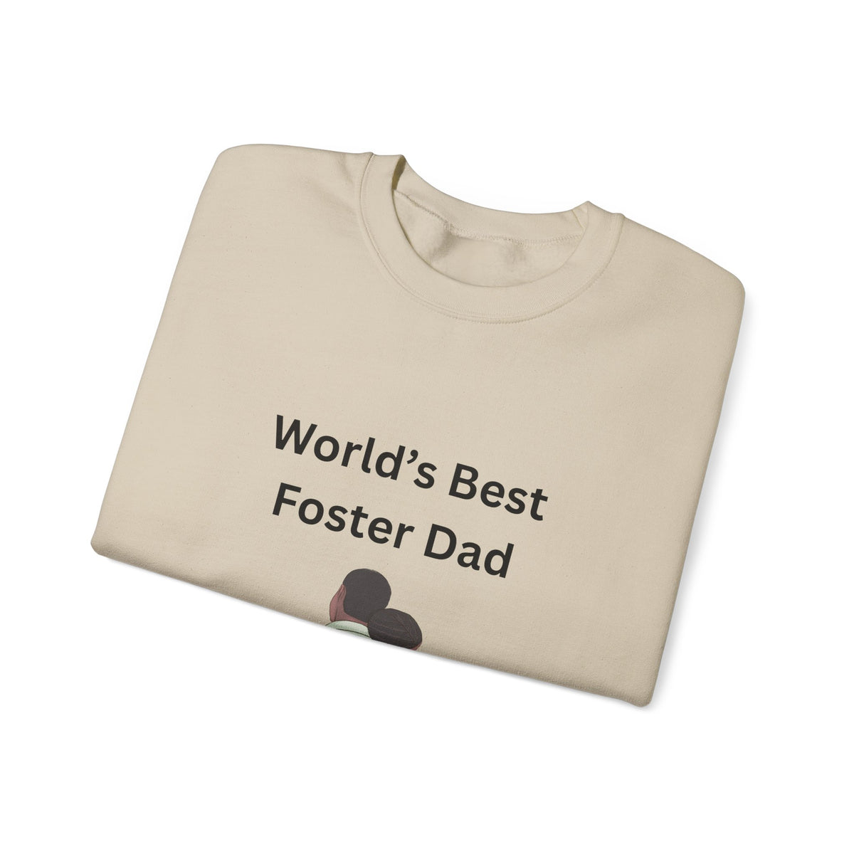 Greatest Foster Dad Sweatshirt
