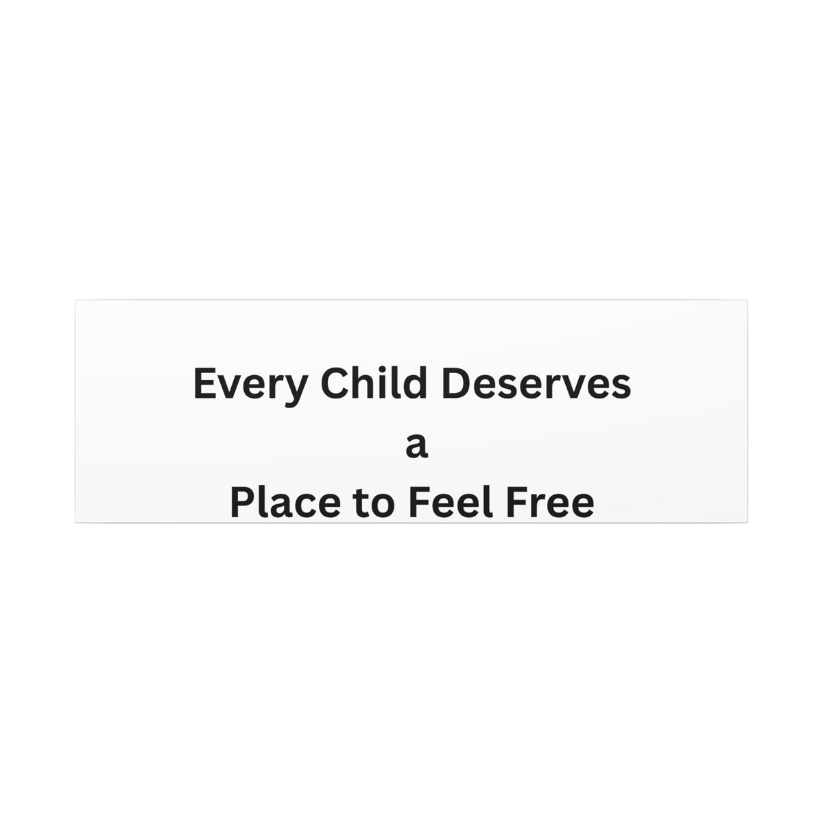Every Child- Matte Canvas, Stretched, 0.75" (Multi-Size)