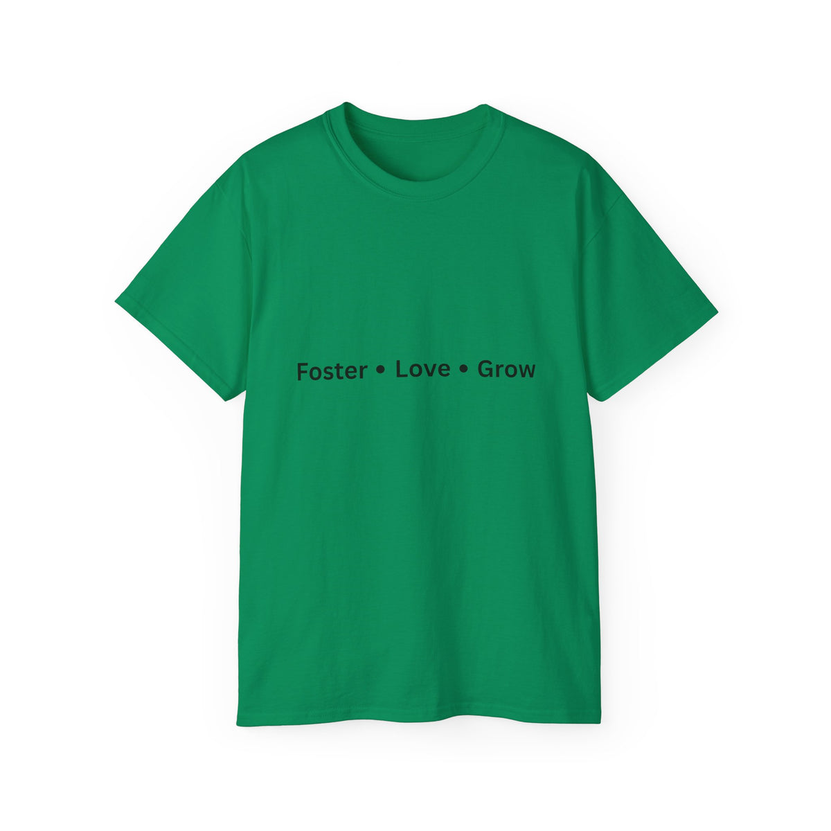 Foster Love Grow Unisex Ultra Cotton Tee