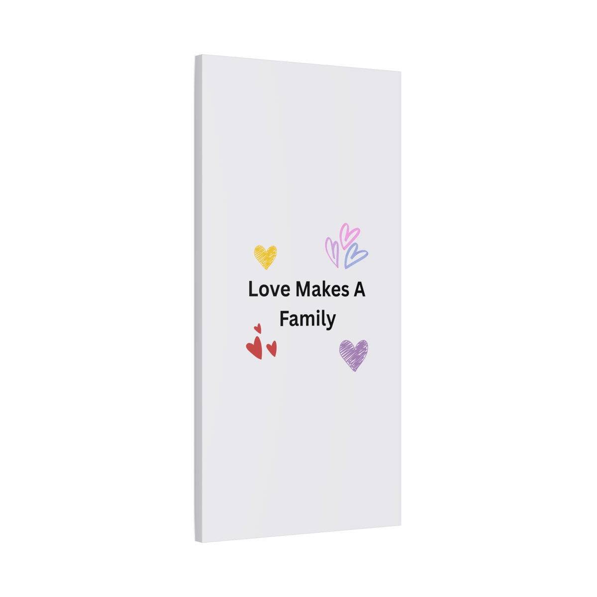 Love Makes A Family Matte Canvas,  1.25"