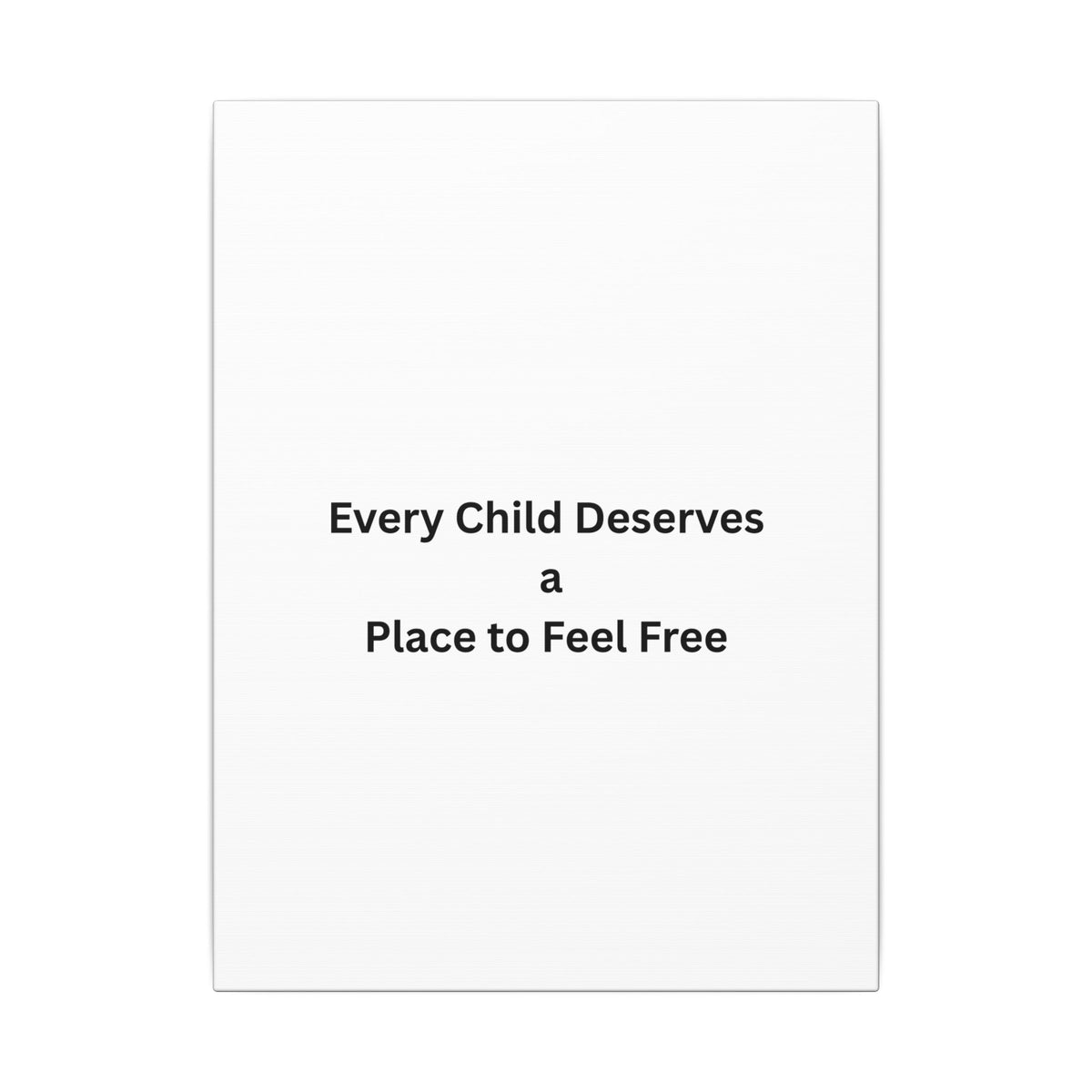 Every Child- Matte Canvas, Stretched, 0.75" (Multi-Size)