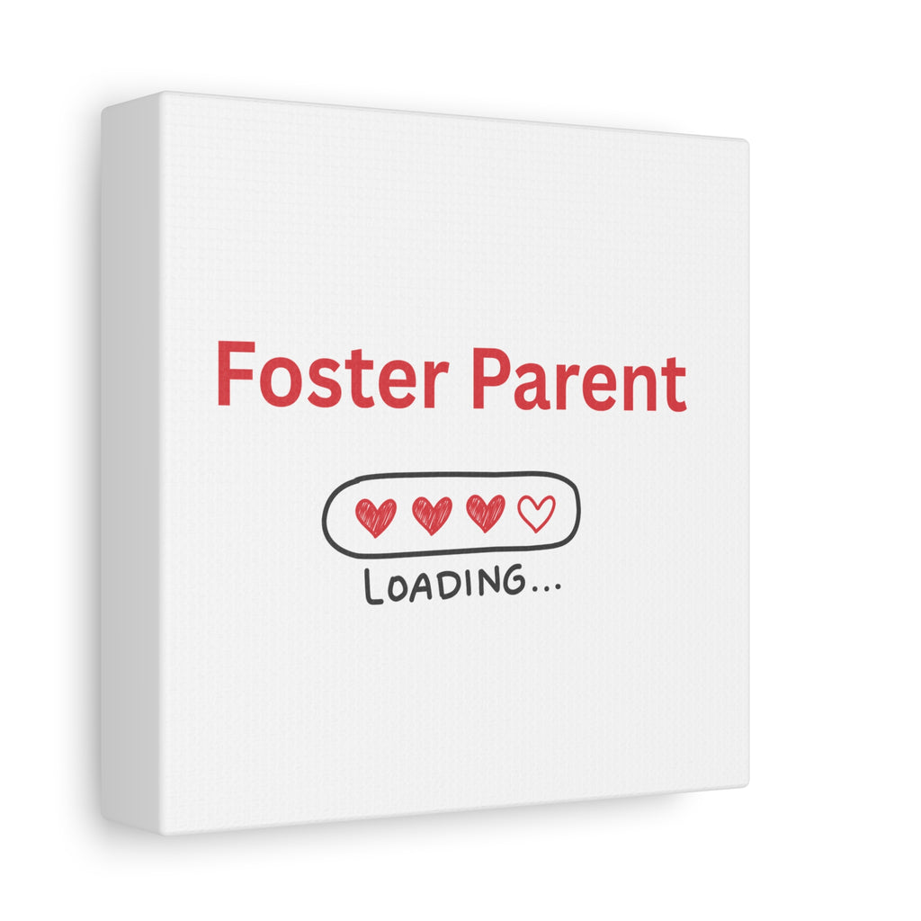 Foster Parent Loading Matte Canvas, Stretched, 1.25"