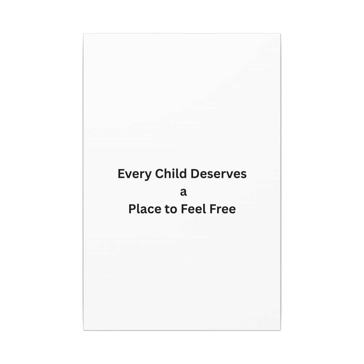 Every Child- Matte Canvas, Stretched, 0.75" (Multi-Size)