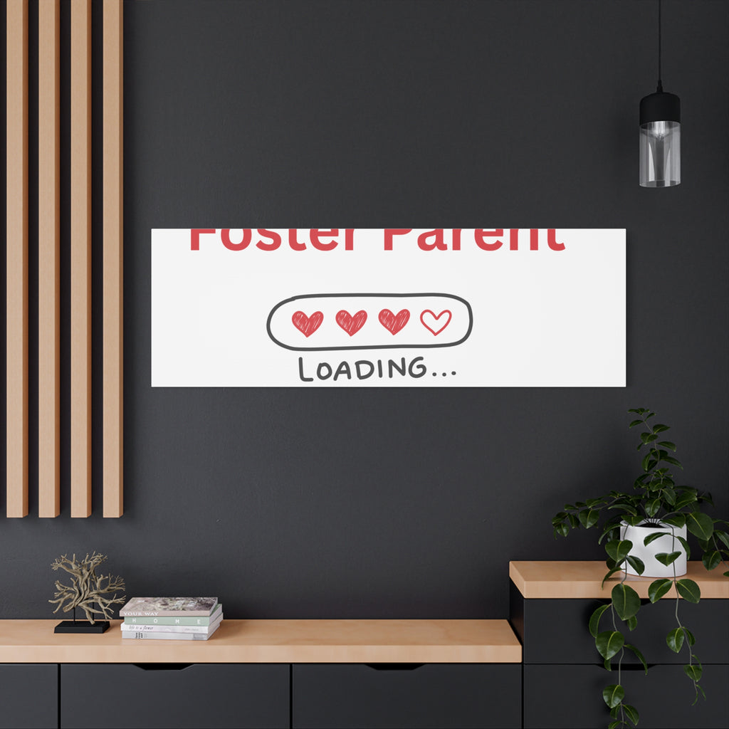 Foster Parent Loading Matte Canvas, Stretched, 1.25"