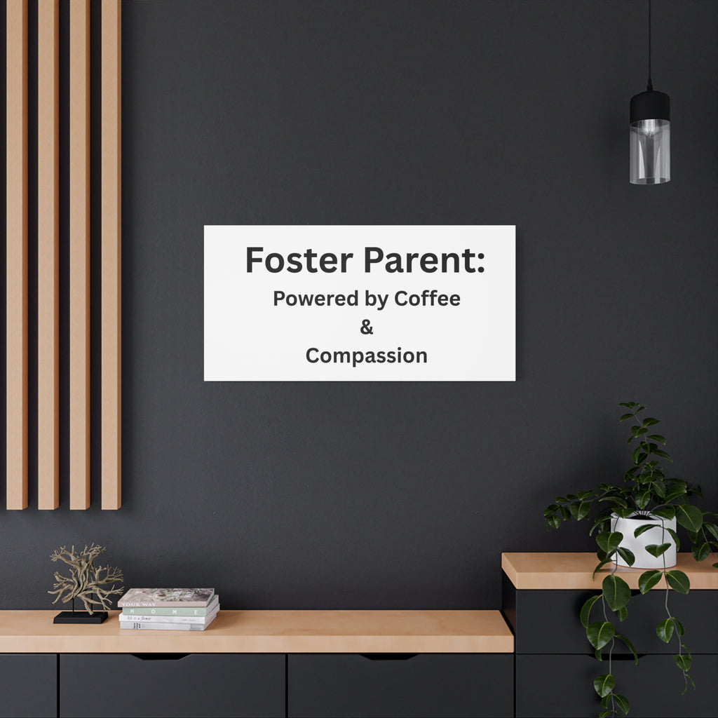 Foster Parents Powered Matte Canvas, Stretched, 1.25"