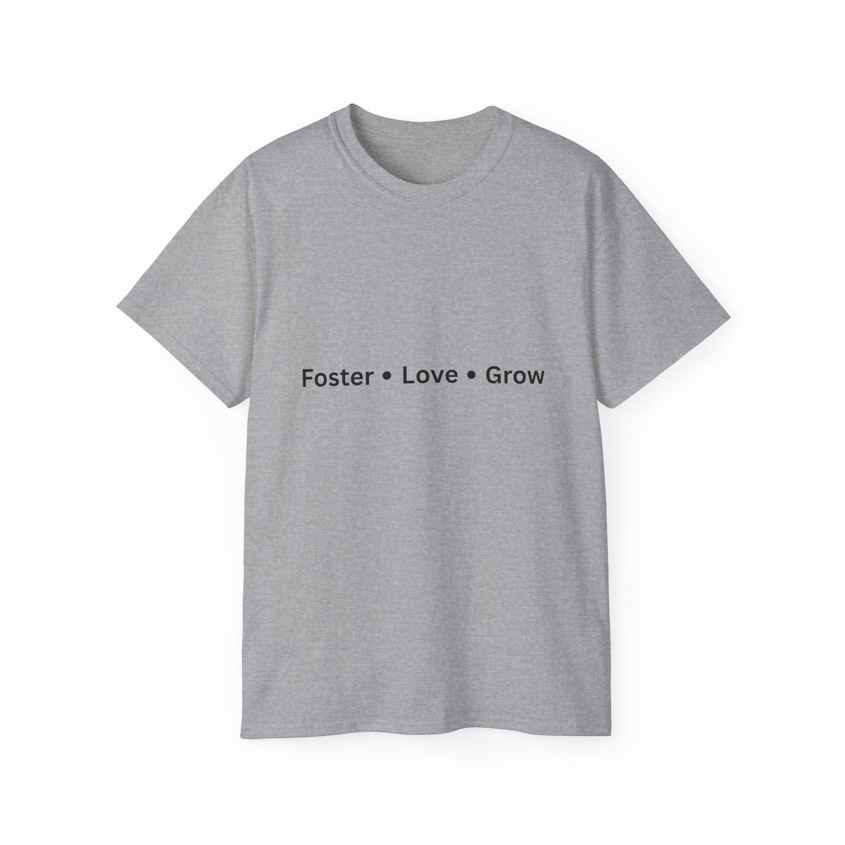 Foster Love Grow Unisex Ultra Cotton Tee