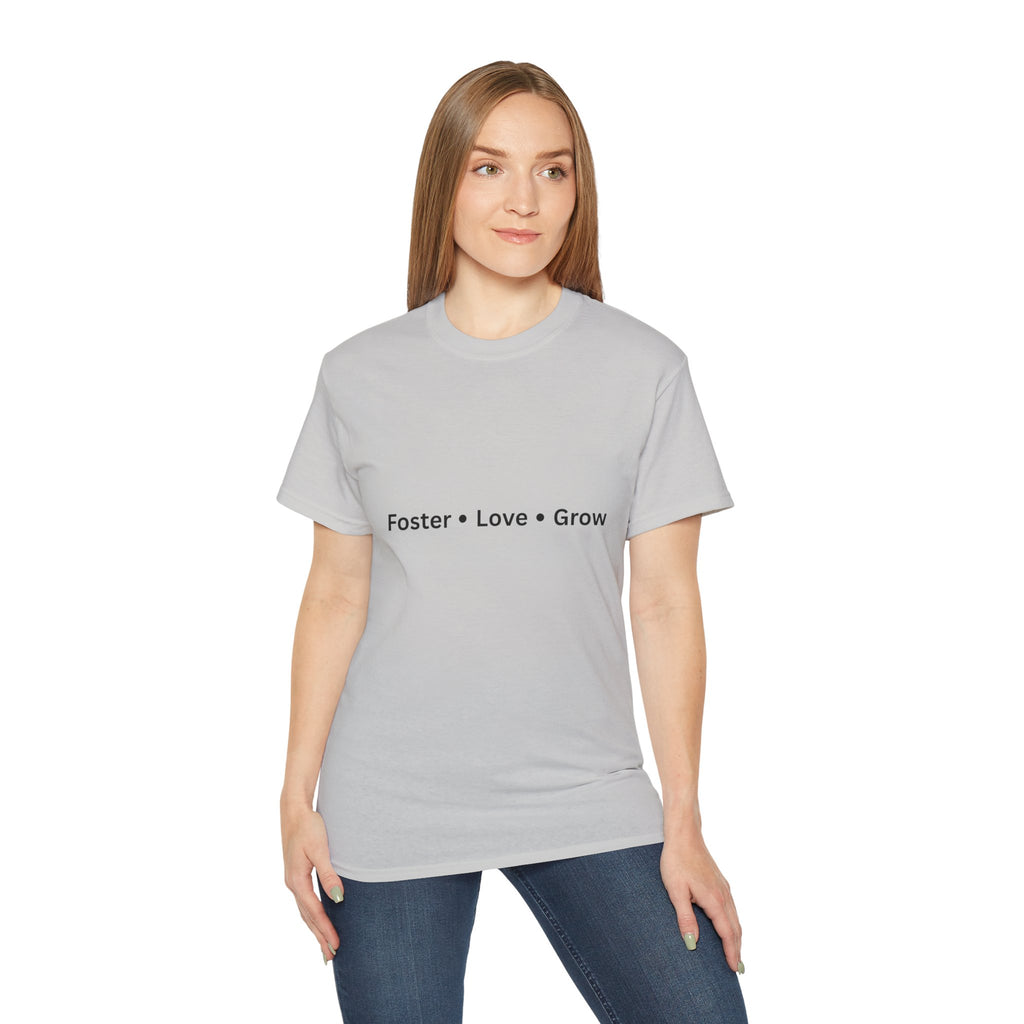 Foster Love Grow Unisex Ultra Cotton Tee