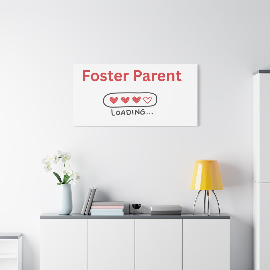 Foster Parent Loading Matte Canvas, Stretched, 1.25"