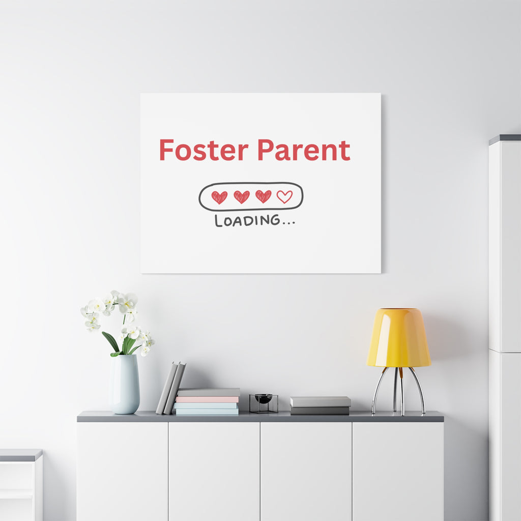 Foster Parent Loading Matte Canvas, Stretched, 1.25"