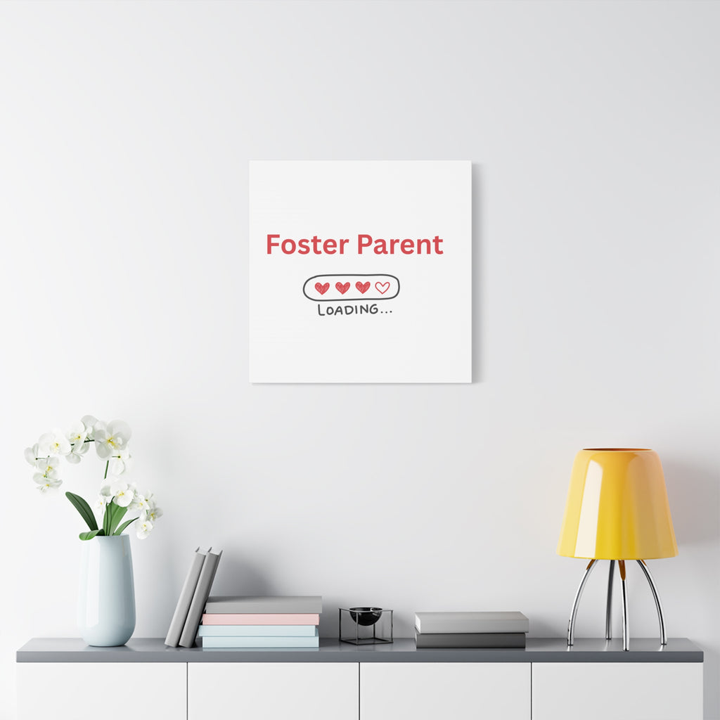 Foster Parent Loading Matte Canvas, Stretched, 1.25"