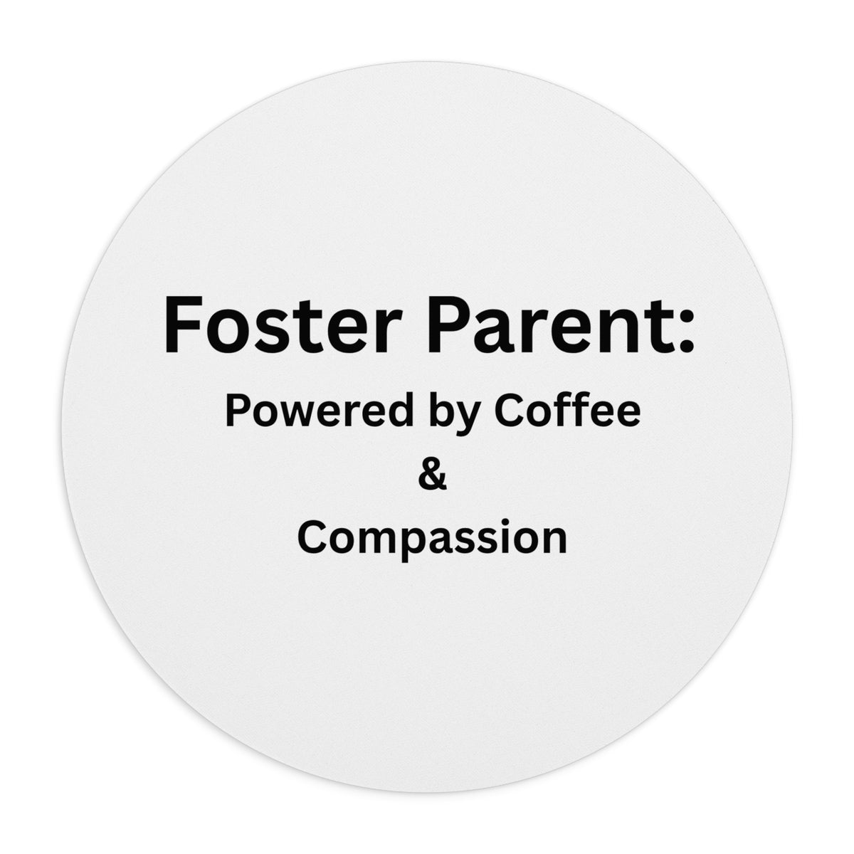 Foster Parent Powered Mouse Pad