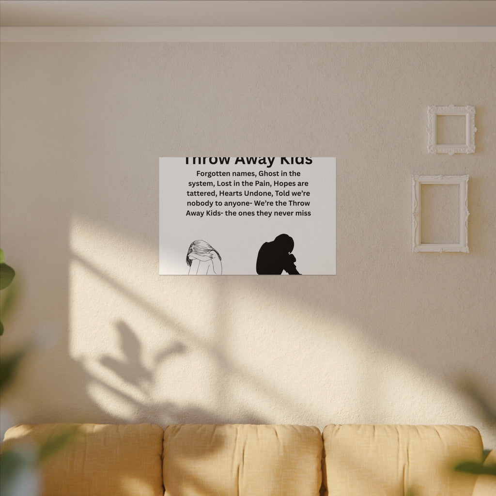 Throw away Kids - Matte Canvas, Stretched, 0.75" (Multi-Size)