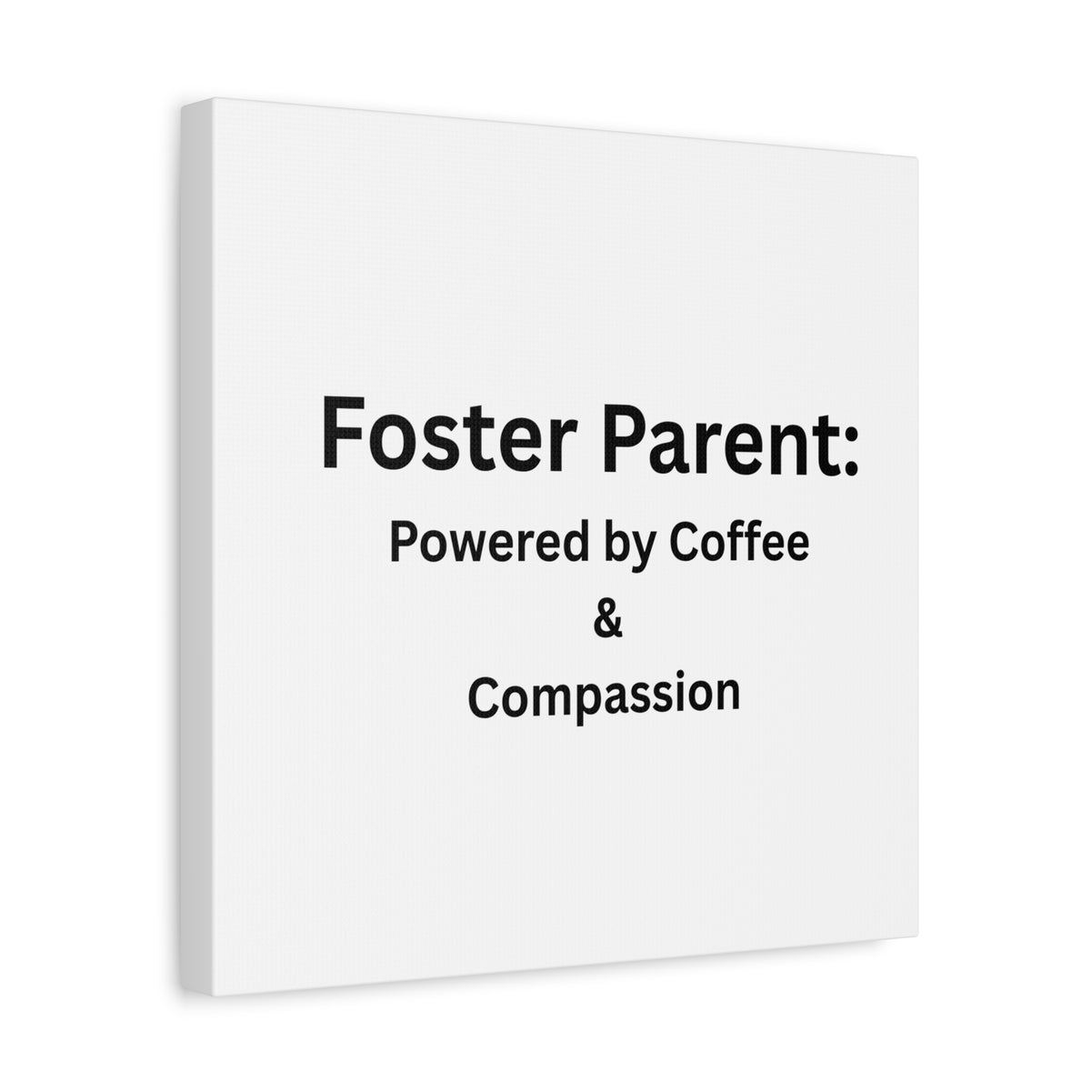 Foster Parents Powered Matte Canvas, Stretched, 1.25"