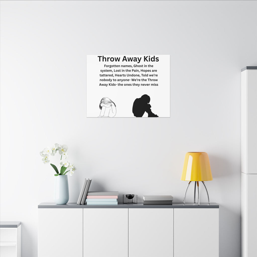 Throw away Kids - Matte Canvas, Stretched, 0.75" (Multi-Size)