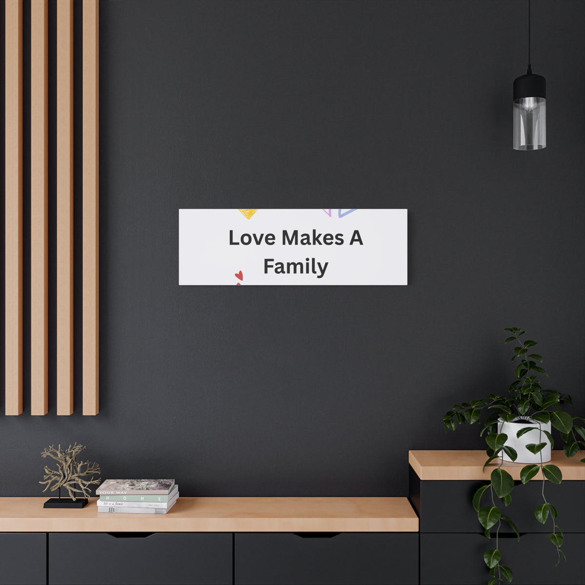 Love Makes A Family Matte Canvas,  1.25"